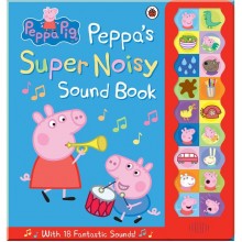 Peppa Pig: Peppa's Super Noisy Sound Book