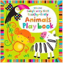 Usborne Baby's Very First Touchy-Feely Animals Play Book