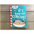 If I Ran The Circus!
