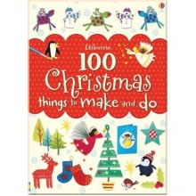 Usborne 100 Christmas Things to Make and Do