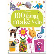 Usborne 100 Things to Make and Do