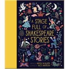 Frances Lincoln Children's Books A Stage Full of Shakespeare Stories