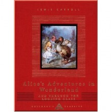 Everyman’s Library Alice’s Adventures in Wonderland and Through the Looking Glass