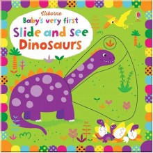 Usborne Baby's Very First Slide and See Dinosaurs