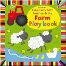 Usborne Baby's Very First Touchy-Feely Farm Play Book