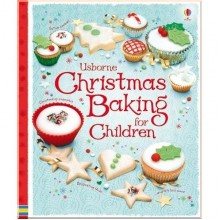 Usborne Christmas Baking for Children
