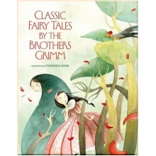 Classic Fairy Tales by the Brothers Grimm
