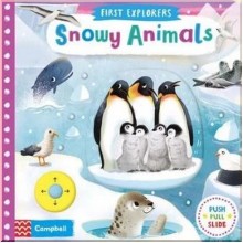 First Explorers: Snowy Animals