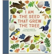 Nosy Crow I Am the Seed That Grew the Tree