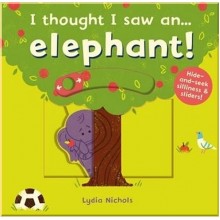 I Thought I Saw an... Elephant!
