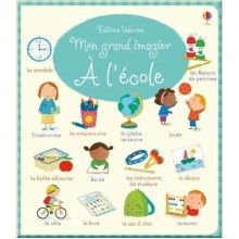 Usborne Mon grand imagier: A l'ecole