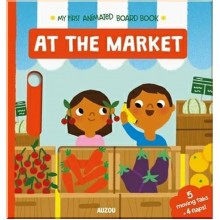 My First Animated Board Book: At the Market