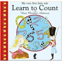 Globe Publishing My Very First Fairy Tale: Learn to Count with Hans Christian Andersen