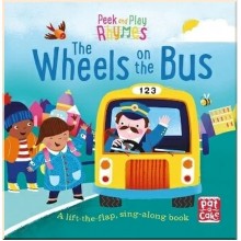Peek and Play Rhymes: The Wheels on the Bus