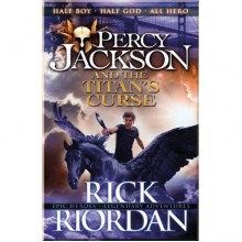 Percy Jackson and the Titan's Curse (Book 3)