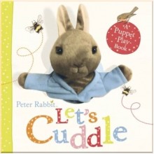 Peter Rabbit: Let's Cuddle Puppet Play Book