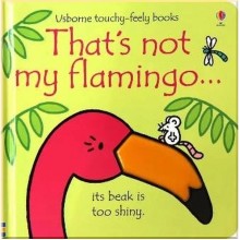 Usborne That's Not My Flamingo…