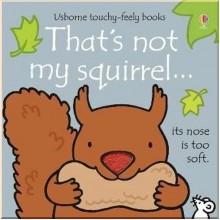 Usborne That's Not My Squirrel…
