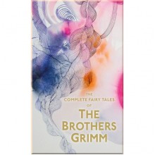 The Complete Illustrated Fairy Tales of Brothers Grimm