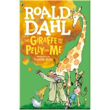 The Giraffe and the Pelly and Me