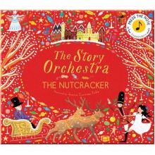 Frances Lincoln Children's Books The Story Orchestra: The Nutcracker