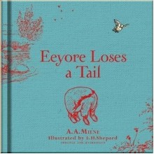 Egmont Winnie-the-Pooh: Eeyore Loses a Tail