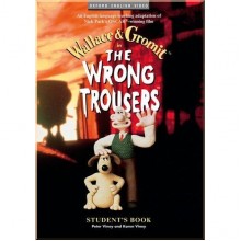 Oxford University Press Wallace and Gromit in The Wrong Trousers Student's Book