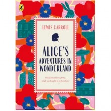 Puffin Classics Alice's Adventures in Wonderland
