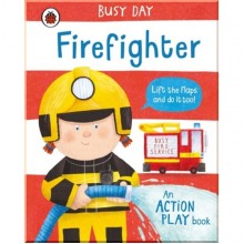 Ladybird Busy Day: Firefighter