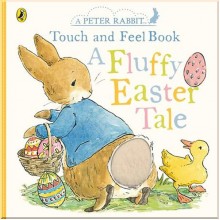 Warne A Peter Rabbit Touch and Feel Book: A Fluffy Easter Tale