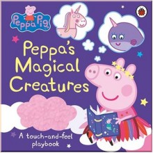 Ladybird Peppa's Magical Creatures (A Touch-and-Feel Playbook)