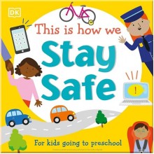 DK Children This Is How We Stay Safe