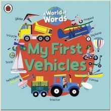 Ladybird A World of Words: My First Vehicles