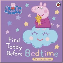 Ladybird Peppa Pig: Find Teddy Before Bedtime (A Lift-the-Flap Book)