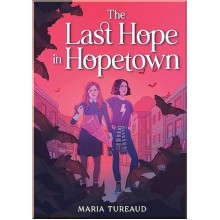 Little, Brown Books for Young Readers The Last Hope in Hopetown