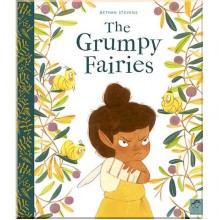 Frances Lincoln Children's Books The Grumpy Fairies