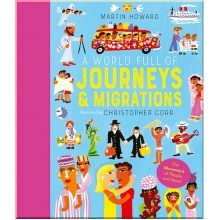 Frances Lincoln Children's Books A World Full of Journeys and Migrations