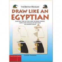 British Museum Press Draw Like an Egyptian