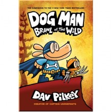 Scholastic Dog Man: Brawl of the Wild