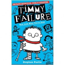 Walker Books Timmy Failure: Now Look What You've Done (Book 2)