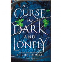 Bloomsbury A Curse So Dark and Lonely
