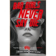 Hodder Children's Books Bad Girls Never Say Die