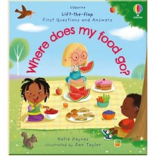 Usborne Lift-the-Flap First Questions and Answers: Where Does My Food Go?