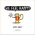 Bloomsbury Children's We Feel Happy: A Fantastic First Book of Feelings