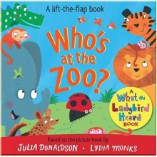 Macmillan Children's Books What the Ladybird Heard: Who's at the Zoo?