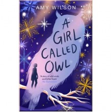 Macmillan Children's Books A Girl Called Owl