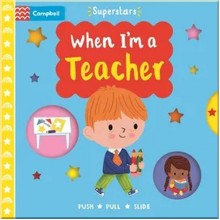 Campbell Books Superstars: When I'm a Teacher