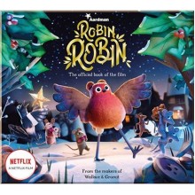 Macmillan Children's Books Robin Robin: The Official Book of the Film