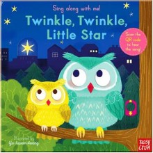 Nosy Crow Sing Along with Me! TwinkleTwinkleLittle Star