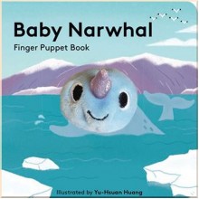 Chronicle Books Baby Narwhal Finger Puppet Book